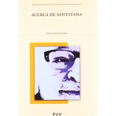 Imagen de Acerca de Santayana: 86 (Biblioteca Javier Coy d&#039;Estudis Nord Americans)
