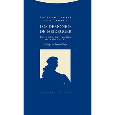 Imagen de Los Demonios De Heidegger. Eros Y Manía En El Maestro La Selva Negra (ESTRUCTURAS PROCESOS FILOSOFIA)