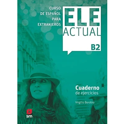 Imagen de ELE ACTUAL B2. Cuaderno de ejercicios: ejercicios + B2 (ESPA?OL PARA EXTRANJEROS)