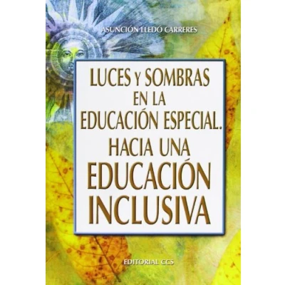 Imagen de Luces y sombras de la educación Especial. Hacia una inclusiva: 74 (Campus)