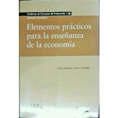 Imagen de Elementos prácticos para la enseñanza de economía (Cuadernos Formación del Profesorado)