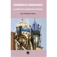 Imagen de Domenech I Montaner: La Vida Dun Arquitecte Universal