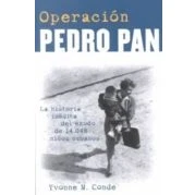 Imagen de Operación Pedro Pan / Operation Pan: LA Historia Inedita De 14.048 Ninos Cubanos