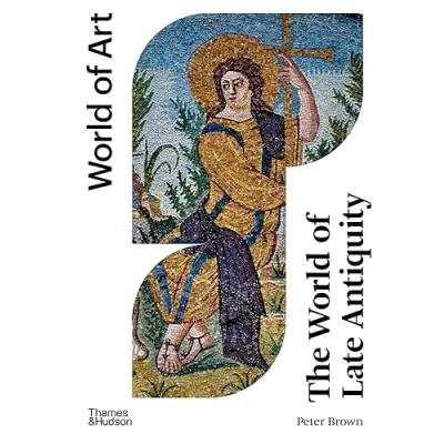 Imagen de The World Of Late Antiquity
