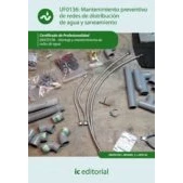 Imagen de mantenimiento preventivo de redes distribución agua y saneamiento. ENAT0108 Montaje (SIN COLECCION)