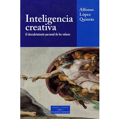 Imagen de Inteligencia creativa: El descubrimiento personal de los valores (ESTUDIOS Y ENSAYOS)