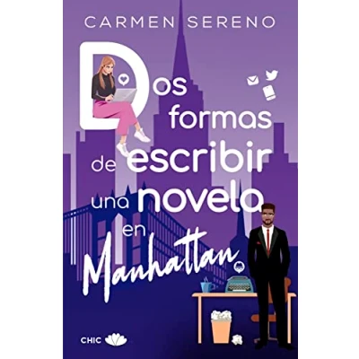 Imagen de Dos formas de escribir una novela en Manhattan (CHIC EDITORIAL)