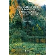 Imagen de Del llibre que Lluís Domènech I Montaner no va escriure: 3 (QUADERNS D’ART NATURA)
