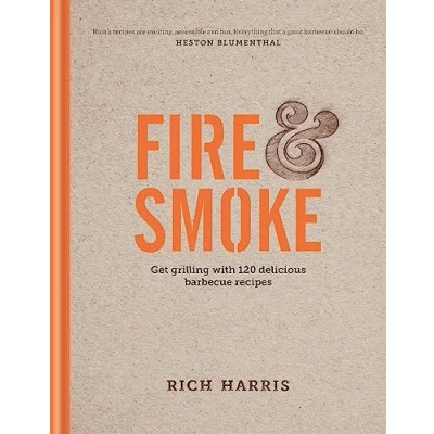 Imagen de Fire &amp; Smoke: Get Grilling With 120 Delicious Barbecue Recipes (eb