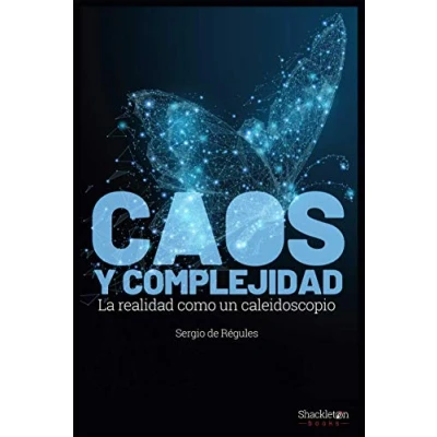 Imagen de Caos y complejidad: La realidad como caleidoscopio (CIENCIA)