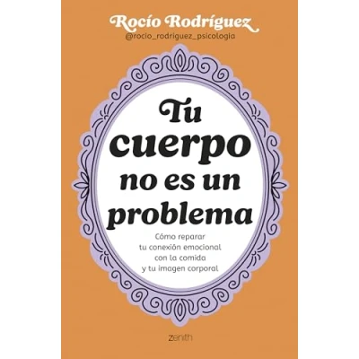 Imagen de Tu Cuerpo No Es Un Problema