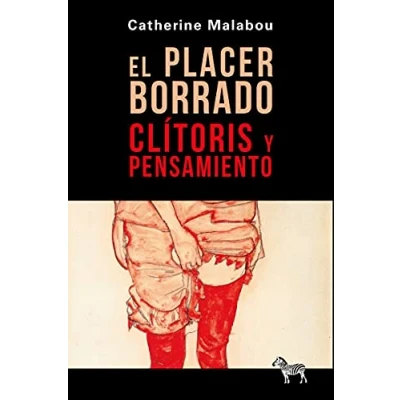 Imagen de El Placer Borrado. clítoris y Pensamiento (ENSAYO FILOSOFICO)