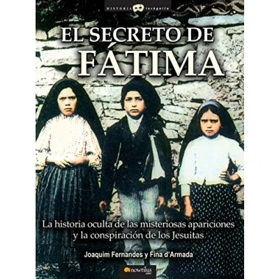 Imagen de El Secreto De Fátima: (Versión sin solapas) (Historia Incógnita)