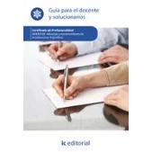 Imagen de Montaje y mantenimiento de instalaciones frigoríficas. IMAR0108 Guía para el docente solucionarios (SIN COLECCION)