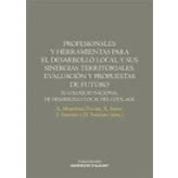 Imagen de Profesionales Y Herramientas Para El Desarrollo Local Sus Sinergias