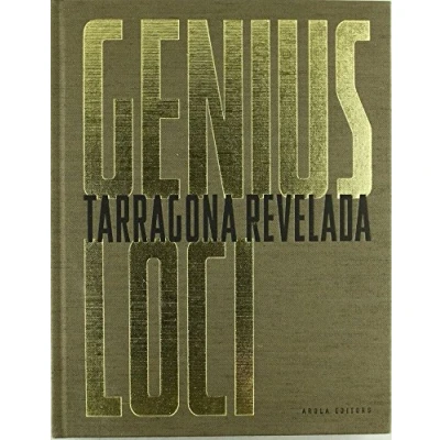 Imagen de Genius Loci. Tarragona Revelada (Fora de col·lecció)