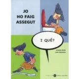 Imagen de Jo Ho Faig Assegut I Que?