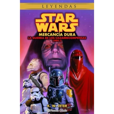 Imagen de Star Wars Las guerras de los cazarrecompensas nº 03/03 Mercancía dura (novela) (Star Wars: Novelas)