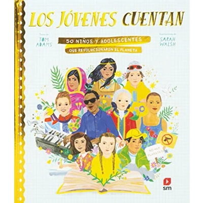 Imagen de Los jóvenes cuentan: 50 que revolucionaron el planeta (SIN COLECCION)