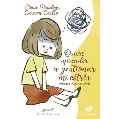 Imagen de Quiero Aprender A Gestionar Mi estrés: 222 (Serendipity)