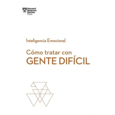 Imagen de Cómo tratar con gente Difícil (Serie Inteligencia Emocional HBR): 7
