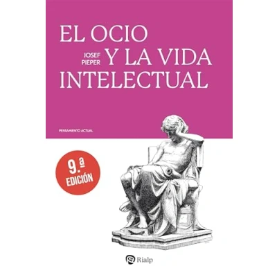 Imagen de El ocio y la vida intelectual (Pensamiento Actual)