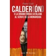 Imagen de Calder(ón) o la dramatúrgia catalana al servei de monarquia: 68 (Descoberta)
