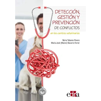 Imagen de Detección, gestión y prevención de conflictos en los centros veterinarios