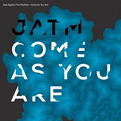 Imagen de Come As You Are jazz Against the Machine