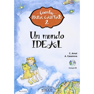 Imagen de Un mundo ideal: Cuentos para Cantar 2 9788415381167