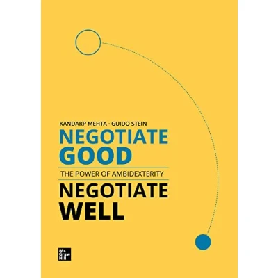 Imagen de Negotiate Good Well  The Power Of Ambidexterity