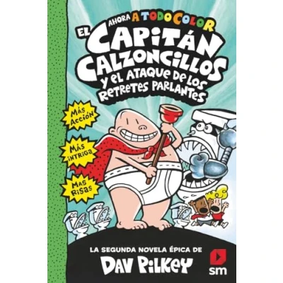 Imagen de el Capitán Calzoncillos y ataque de los retretes parlantes: 2 (El a todo color)