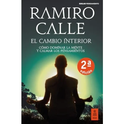 Imagen de El cambio interior: Cómo dominar la mente y calmar los pensamientos (Kailas Pensamiento)