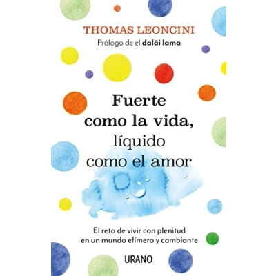 Imagen de Fuerte como la vida, líquido El amor: reto de vivir con plenitud en un mundo efímero y cambiante (Crecimiento personal)