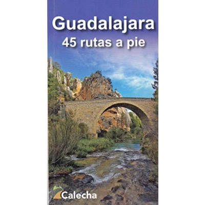 Imagen de GUADALAJARA. 45 RUTAS A PIE (GUIAS VIAJE)