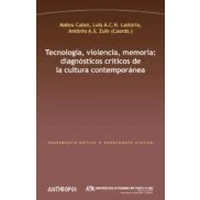 Imagen de Tecnologia Violencia Memoria: Diagnostico Criticos De La Cultura Conte