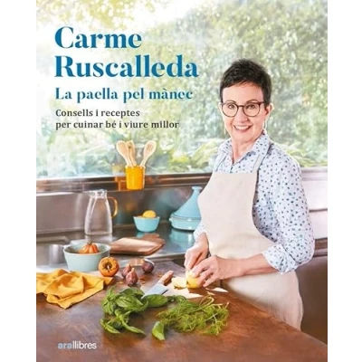 Imagen de LA PAELLA PEL MÀNEC: Consells i receptes per cuinar bé viure millor (CATALAN)