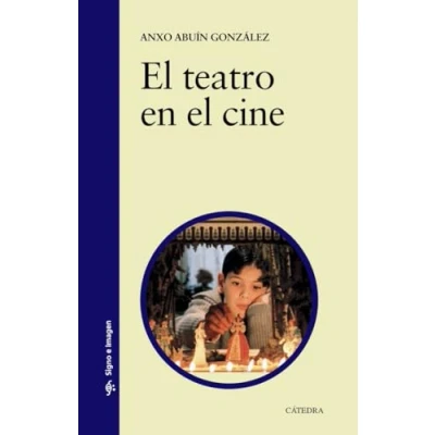 Imagen de el teatro en cine (Signo e imagen)