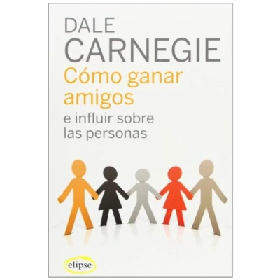 Imagen de Cómo ganar amigos e influir sobre las personas [Español]