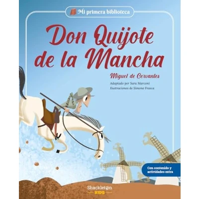 Imagen de Don Quijote de la Mancha: Los grandes clásicos historia literatura, convertidos en preciosos cuentos para niños y niñas primeros ... Adaptado (MI PRIMERA BIBLIOTECA)