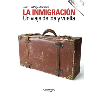 Imagen de La Inmigración. Un Viaje De Ida Y Vuelta