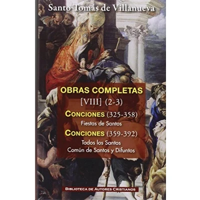 Imagen de Obras completas de santo tomás villanueva. Viii 2/3: conciones 326 392. Fiestas santos. Todos los Común Difuntos