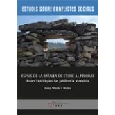 Imagen de Espais de la Batalla l&#039;Ebre al Priorat: Rutes històriques No Jubilem Memòria (Estudis sobre Conflictes Socials)