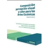 Imagen de Composición Percepción Visual Y Color Para Las Artes Escénicas 2 019