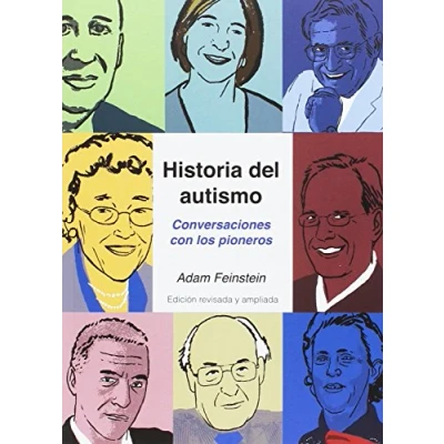 Imagen de Historia del autismo. Conversaciones con los pioneros (SIN COLECCION)