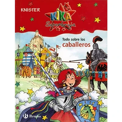 Imagen de Todo sobre los caballeros (Castellano A PARTIR DE 8 AÑOS PERSONAJES Kika Superbruja)