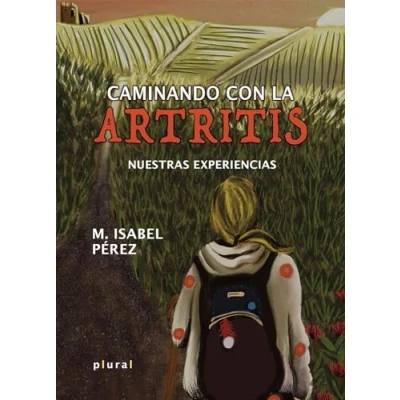 Imagen de Caminando con la artritis: Nuestras experiencias: 33 (Plural)