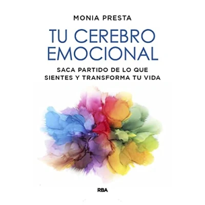 Imagen de tu cerebro emocional: Saca partido de lo que sientes y transforma vida (Crecimiento Personal)