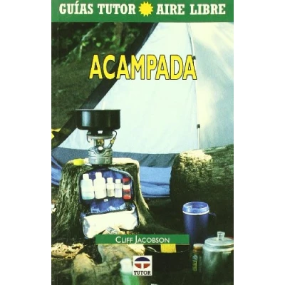 Imagen de Acampada (GUIAS TUTOR AL AIRE LIBRE)