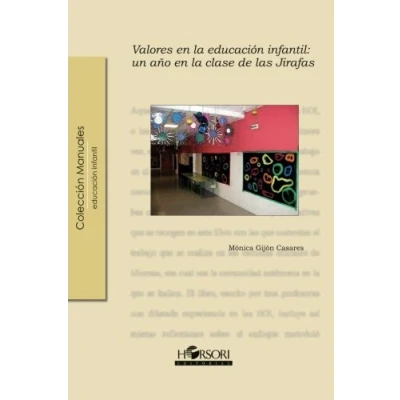 Imagen de Valores En La Educación Infantil: Un Año Clase De Las Jirafas: 19 (Colección Manuales)